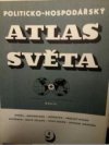 Politicko-hospodářský atlas světa.