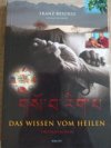 DAS WISSEN VOM HEILEN
