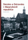 Slezsko a Ostravsko v Masarykově republice