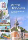 Město Hodonín ve volebním období 2006-2010