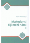 Makedonci žijí mezi námi II