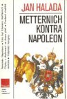 Metternich kontra Napoleon