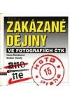 Zakázané dějiny ve fotografiích ČTK