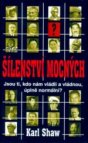 Šílenství mocných