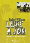 Luke a Jon