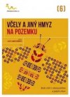 Včely a jiný hmyz na pozemku