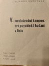 V. mezinárodní kongres pro psychická badání v Oslo