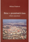 Brno v proměnách času