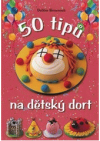 50 tipů na dětský dort