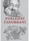 Poslední časobraní z času braní, aneb, Můj život v osmé republice