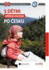 S dětmi křížem krážem po Česku