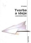 Tvorba a ideje