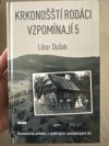 Krkonošští rodáci vzpomínají 