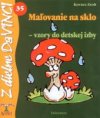 Maľovanie na sklo - vzory do detskej izby