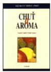 Chuť a aroma