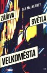 Zářivá světla velkoměsta