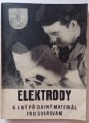Elektrody a jiný přídavný materiál pro svařování