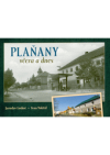 Plaňany včera a dnes