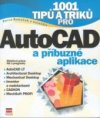 1001 tipů a triků pro AutoCAD a příbuzné aplikace