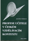 Profese učitele v českém vzdělávacím kontextu