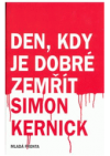 Den, kdy je dobré zemřít