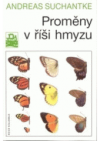 Proměny v říši hmyzu