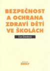 Bezpečnost a ochrana zdraví dětí ve školách