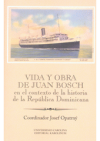 Vida y obra de Juan Bosch en el contexto de la historia de la República Dominicana Ibero-Americana Supplementum 46