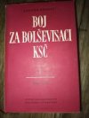 Boj za bolševisaci KSČ v období dočasné stabilisace kapitalismu.