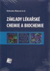 Základy lékařské chemie a biochemie