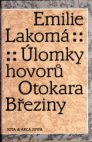 Úlomky hovorů Otokara Březiny