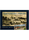 Velká Losenice a Pořežín včera a dnes