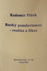 Ruský panslavismus - realita a fikce