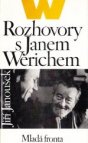 Rozhovory s Janem Werichem