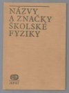 Názvy a značky školské fyziky