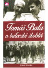 Tomáš Baťa a baťovské školství