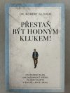 Přestaň být hodným klukem