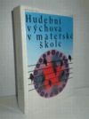 Hudební výchova v mateřské škole