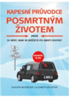 Kapesní průvodce posmrtným životem, aneb, 91 míst, kam se můžete po smrti dostat