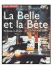 La Belle et la Bête =