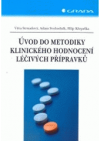 Úvod do metodiky klinického hodnocení léčivých přípravků