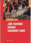 Jak rozvíjet místní cestovní ruch