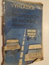 Vyhláška federálního ministerstva vnitra č. 100/75 Sb. o pravidlech silničního provozu (s pokyny pro řidiče vojenských motorových vozidel)