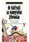 O štěstí a smyslu života