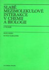 Slabé mezimolekulové interakce v chemii a biologii.
