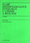 Slabé mezimolekulové interakce v chemii a biologii.