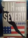 Jih proti Severu