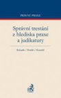 Správní trestání z hlediska praxe a judikatury