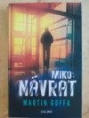 Miko:Návrat