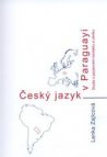 Český jazyk v Paraguayi